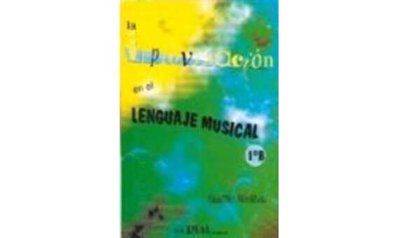 MOLINA/ARIÑO/FDEZ./RONCERO - LA IMPROVISACION EN EL LENGUAJE MUSICAL V.1B -