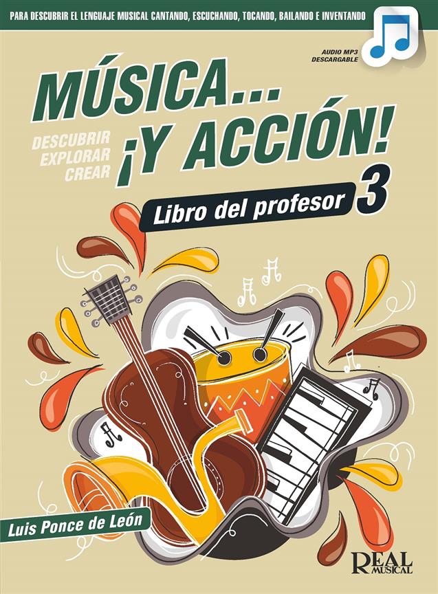 PONCE DE LEON L. - MUSICA Y ACCION 3 PROFESOR (AUDIO MP3 DESCARGABL E