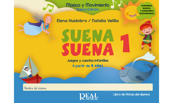 HUIDOBRO/VELILLA - SUENA, SUENA V.1 +AUDIO DESCARGABLE (ALUMNO A PARTIR DE 4 AÑOS) Nueva Edición