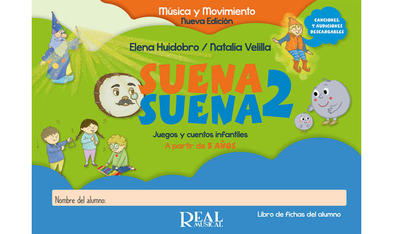 HUIDOBRO/VELILLA - SUENA, SUENA V.2 +AUDIO DESCARGABLE (ALUMNO A PARTIR DE 5 AÑOS) Nueva Edición