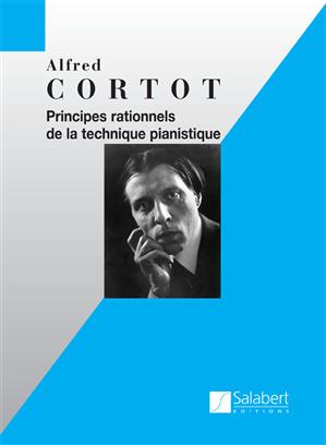 CORTOT A. - PRINCIPIOS RACIONALES TECNICA PIANISTICA -EN Frances