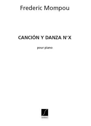 MOMPOU F. - CANCION Y DANZA Nº10 -(PIANO)