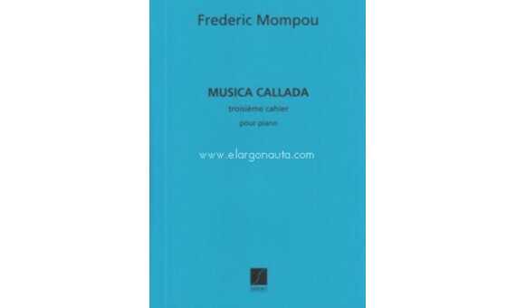 MOMPOU F. - MUSICA CALLADA V.3 -