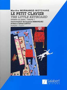 MORHANGE-MOTCHANE M. - PETIT CLAVIER V.1 (ED.ANTIGUA) -