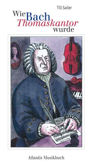 SAILER T. - BACH THOMASKANTOR WURDE -