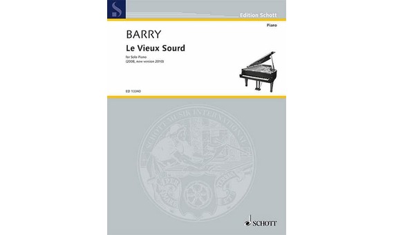 BARRY. - LE VIEUS SOURD (PIANO)