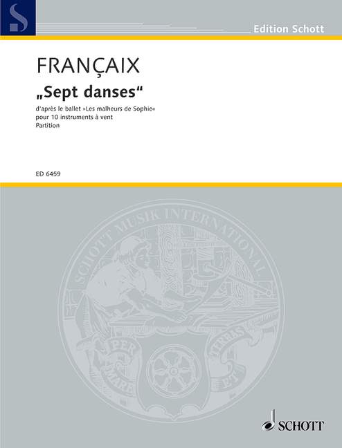 FRANCAIX J. - DANZAS (7) DEL BALLET LA DESGRACIA DE SOFIA (PARTITURA)