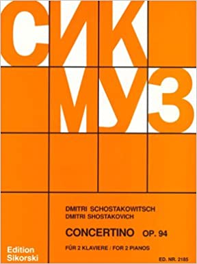 SHOSTAKOVICH D. - CONCERTINO - OP.94
