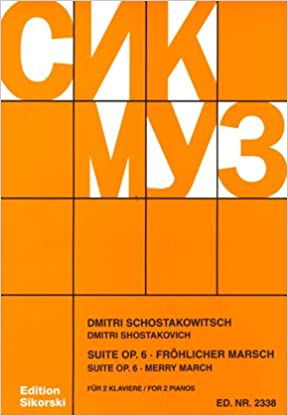 SHOSTAKOVICH D. - SUIT OP.6 (FELIZ MARZO) 2 PIANOS