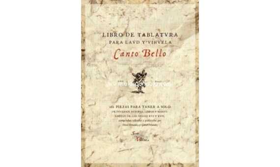 HERNANDEZ D./FERNANDEZ F. - CANTO BELLO LIBRO DE (TABLATURA)LATURA PARA LAUD Y VIHUELA
