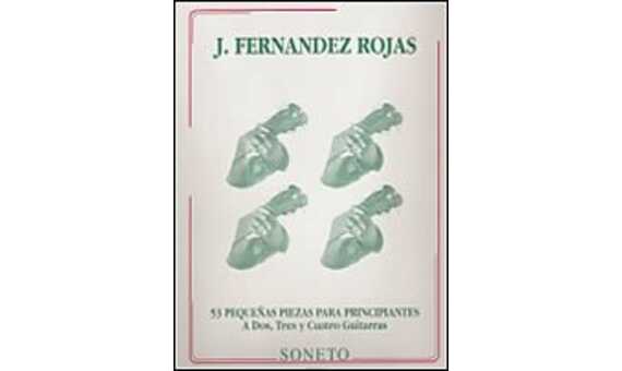 FERNANDEZ ROJAS J. - PIEZAS PARA PRINCIPIANTES (53) (2,3,4G) -