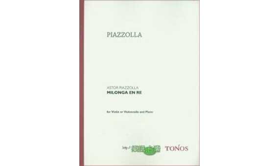 PIAZZOLLA A. - MILONGA EN RE (VIOLIN O VIOLONCHELO)
