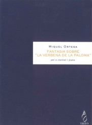 ORTEGA M. - FANTASIA SOBRE VERBENA PALOMA CLARINETE