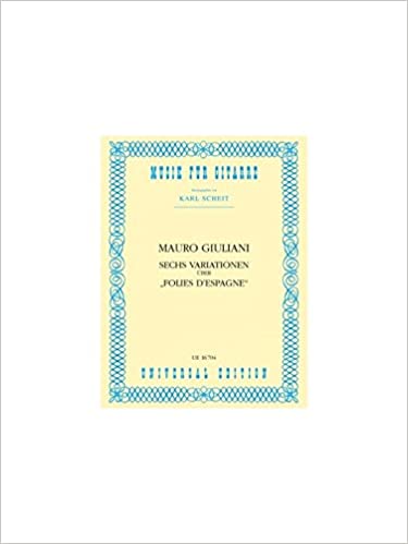 GIULIANI M. - VARIACIONES SOBRE FOLIES D-ESPAGNE (6) - OP.45