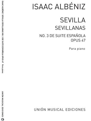 ALBENIZ I. - SEVILLA,SEVILLANAS DE SUITE ESPAÑOLA - OP.47 Nº3 (IM.B.DEMANDA)