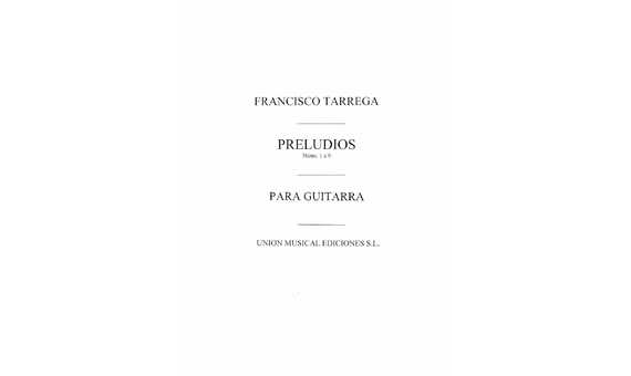 TARREGA F. - PRELUDIOS (1 AL 9)