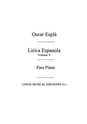 ESPLA O. - LIRICA ESPAÑOLA V.5 SUITE CARACTERISTICA - OP.54