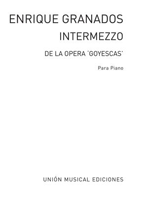 GRANADOS E. - INTERMEDIO DE GOYESCAS -
