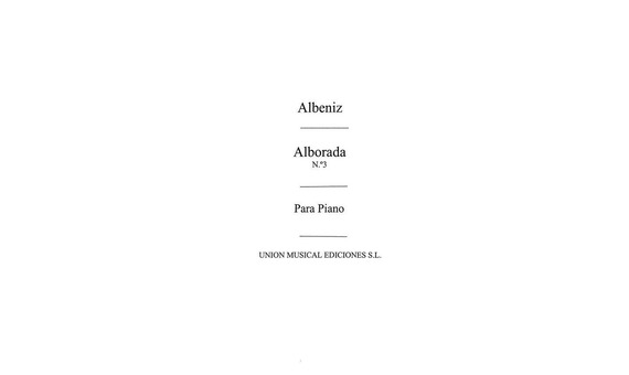 ALBENIZ I. - ALBORADA DE RECUERDOS DE VIAJE - OP.71 Nº3