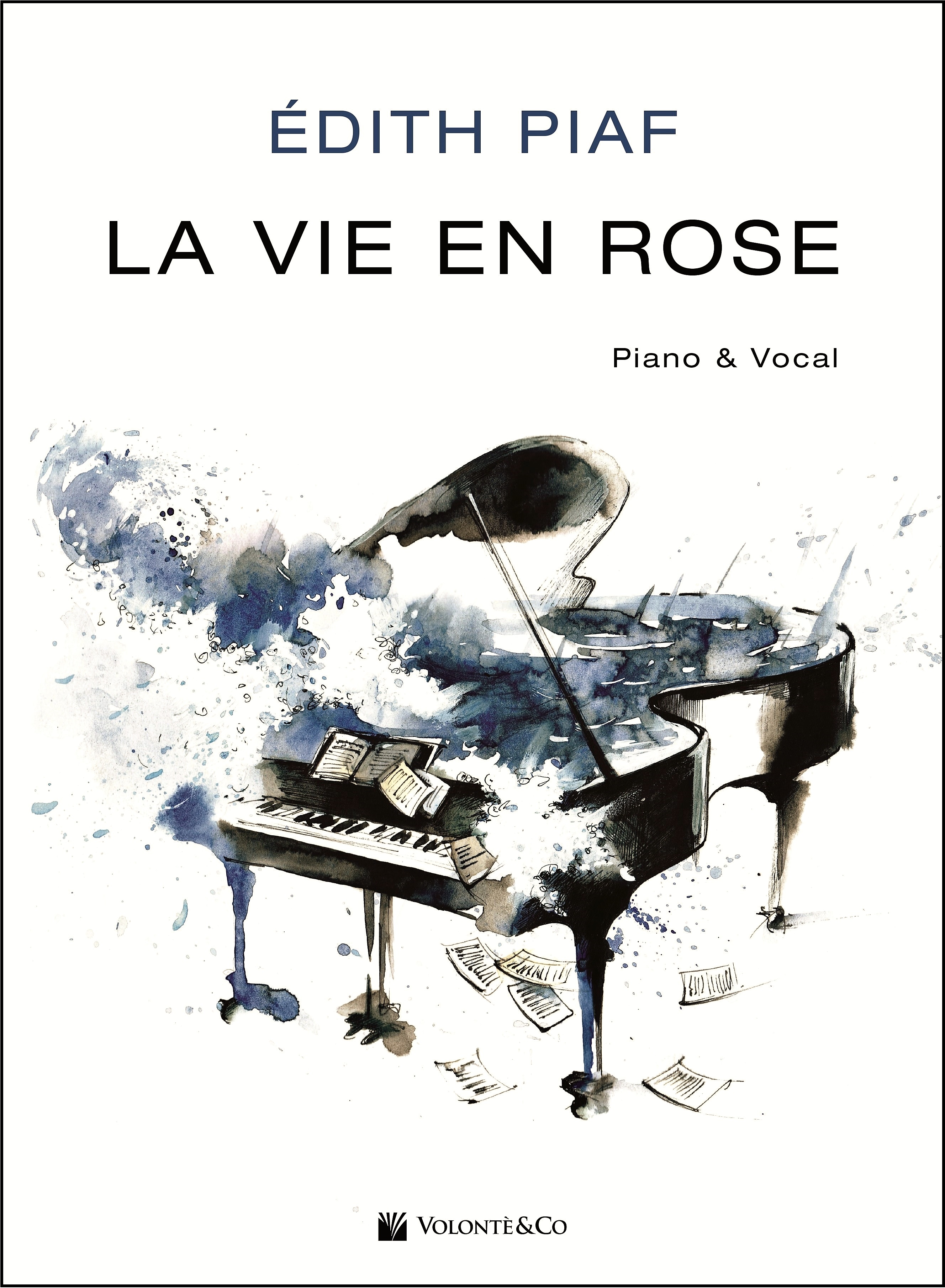 PIAF E. - LA VIE EN ROSE