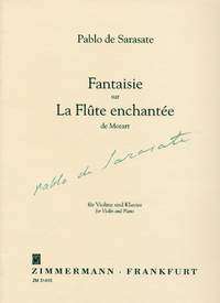 SARASATE P. - FANTASIA SONRE LA FLAUTA MAGICA DE MOZART OP.54