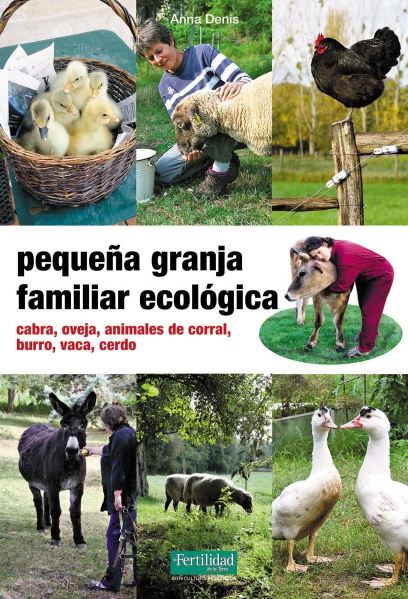 Pequeña granja familiar ecológica. Cabra, oveja, animales de corral, burro, caballo, vaca, cerdo.