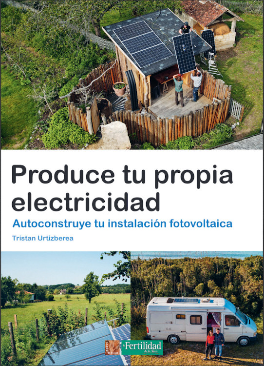 Produce tu propia electricidad. Autoconstruye tu instalación fotovoltaica