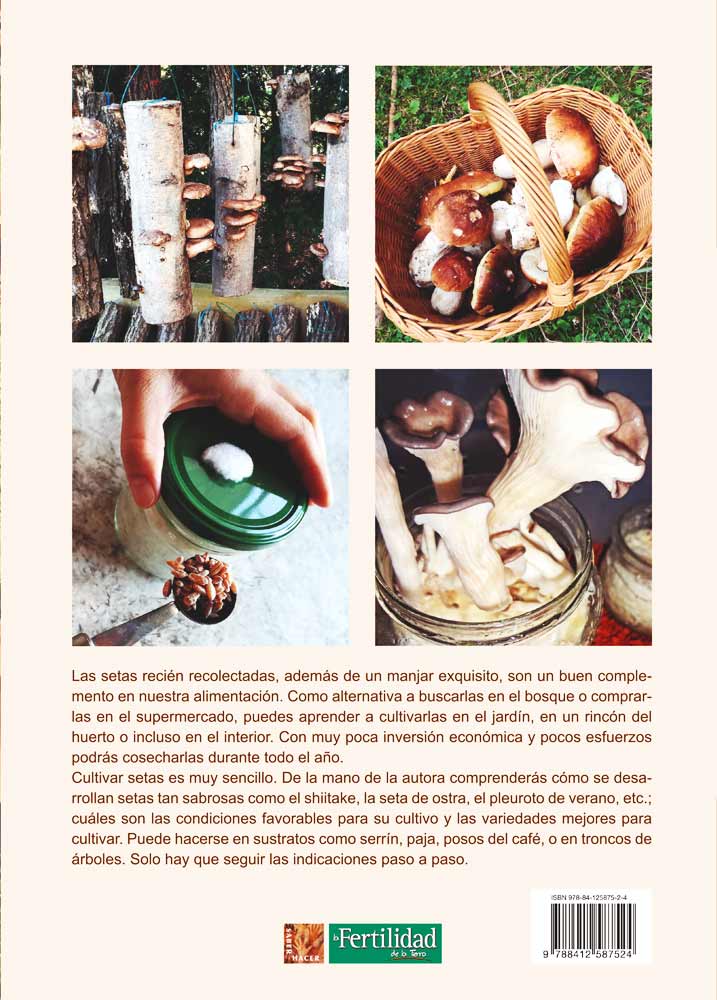 Cultivar setas de forma sencilla. Guía para exterior e interior 2