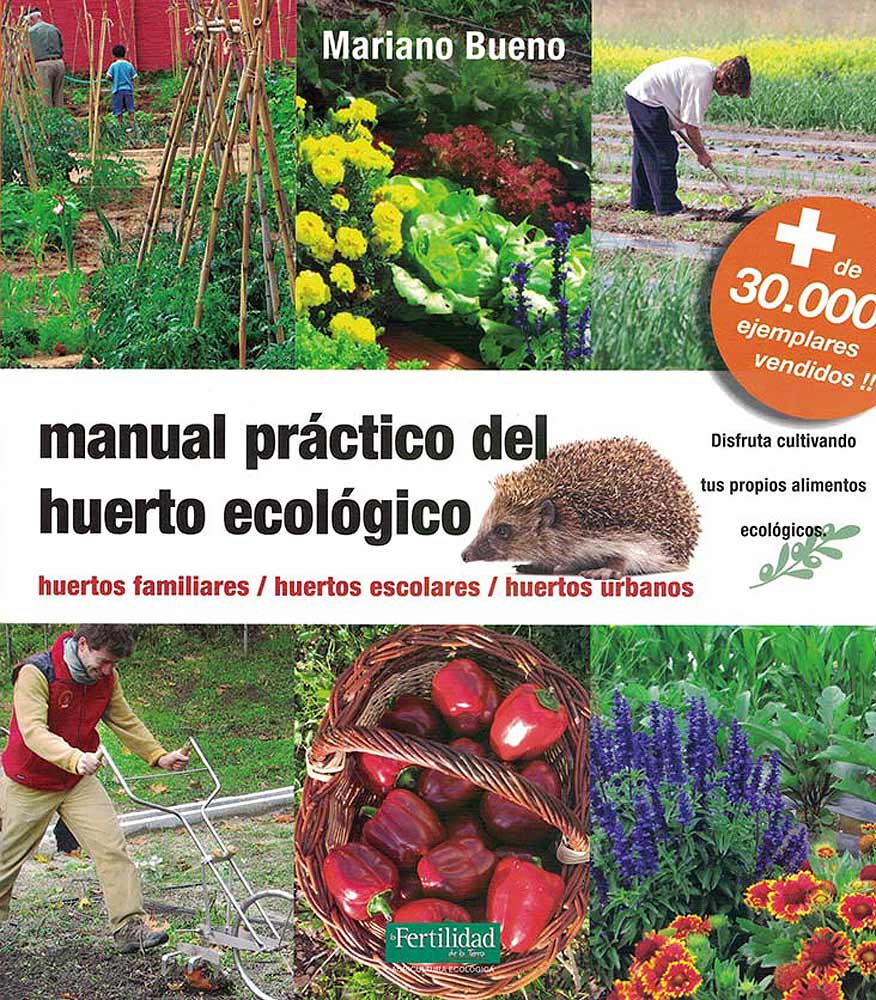 Manual práctico del huerto ecológico