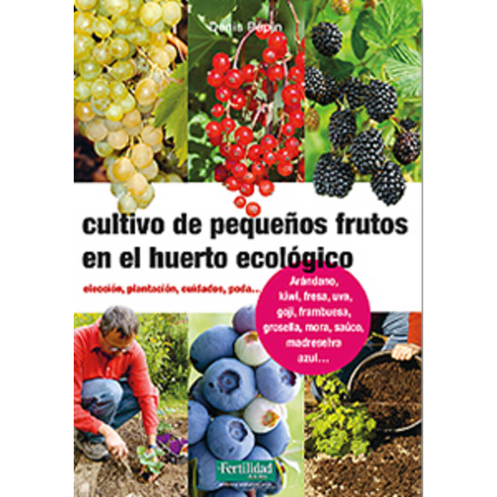 Cultivo de pequeños frutos en el huerto ecológico