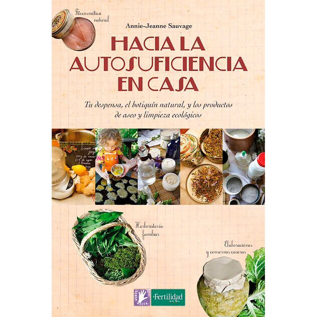 Hacia la autosuficiencia en casa