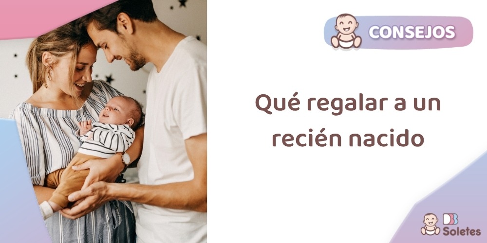Qué regalar a un recién nacido: productos de nuestra web que encantarán a los papás