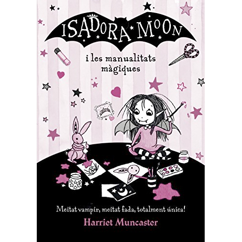 ISADORA MOON Y LAS MANUALIDADES MAGICAS