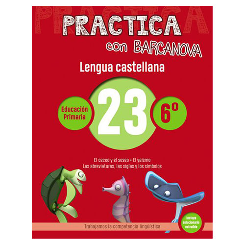 CUADERNO LENGUA CASTELLANA Nº23 6ºPRIMA