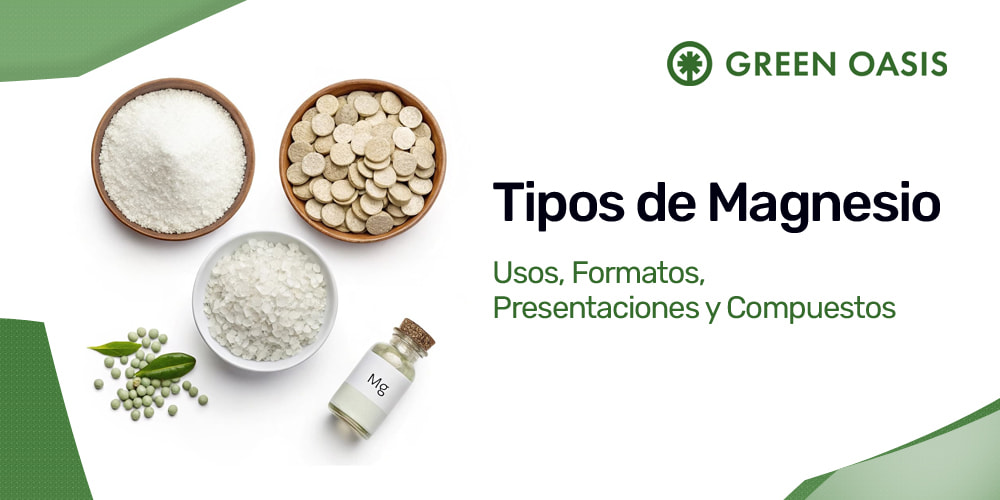 Tipos de Magnesio: Usos, Formatos, Presentaciones y Compuestos