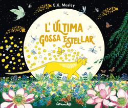 L'ÚLTIMA GOSSA ESTEL·LAR