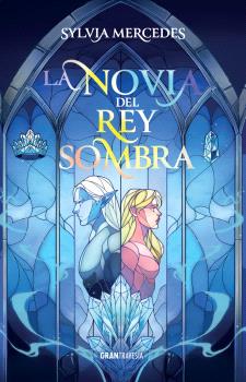 LA NOVIA DEL REY SOMBRA