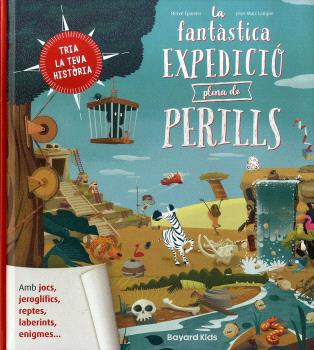 LA FANTÀSTICA EXPEDICIÓ PLENA DE PERILLS