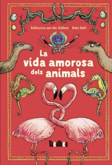 LA VIDA AMOROS DELS ANIMALS