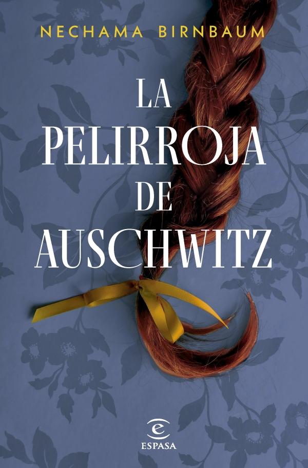 LA PELIRROJA DE AUSHWITZ