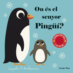 ON ÉS EL SENYOR PINGUÍ?