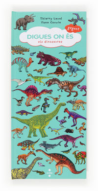 DIGUES ON ÉS ELS DINOSAURES
