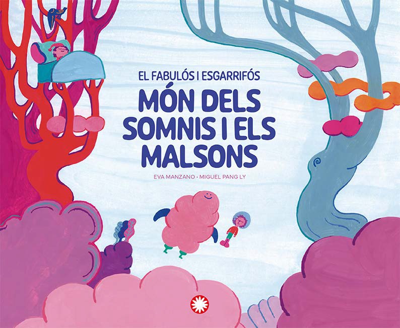 EL FABULÓS I ESGARRIFÓS MÓN DELS SOMNIS I ELS MALS