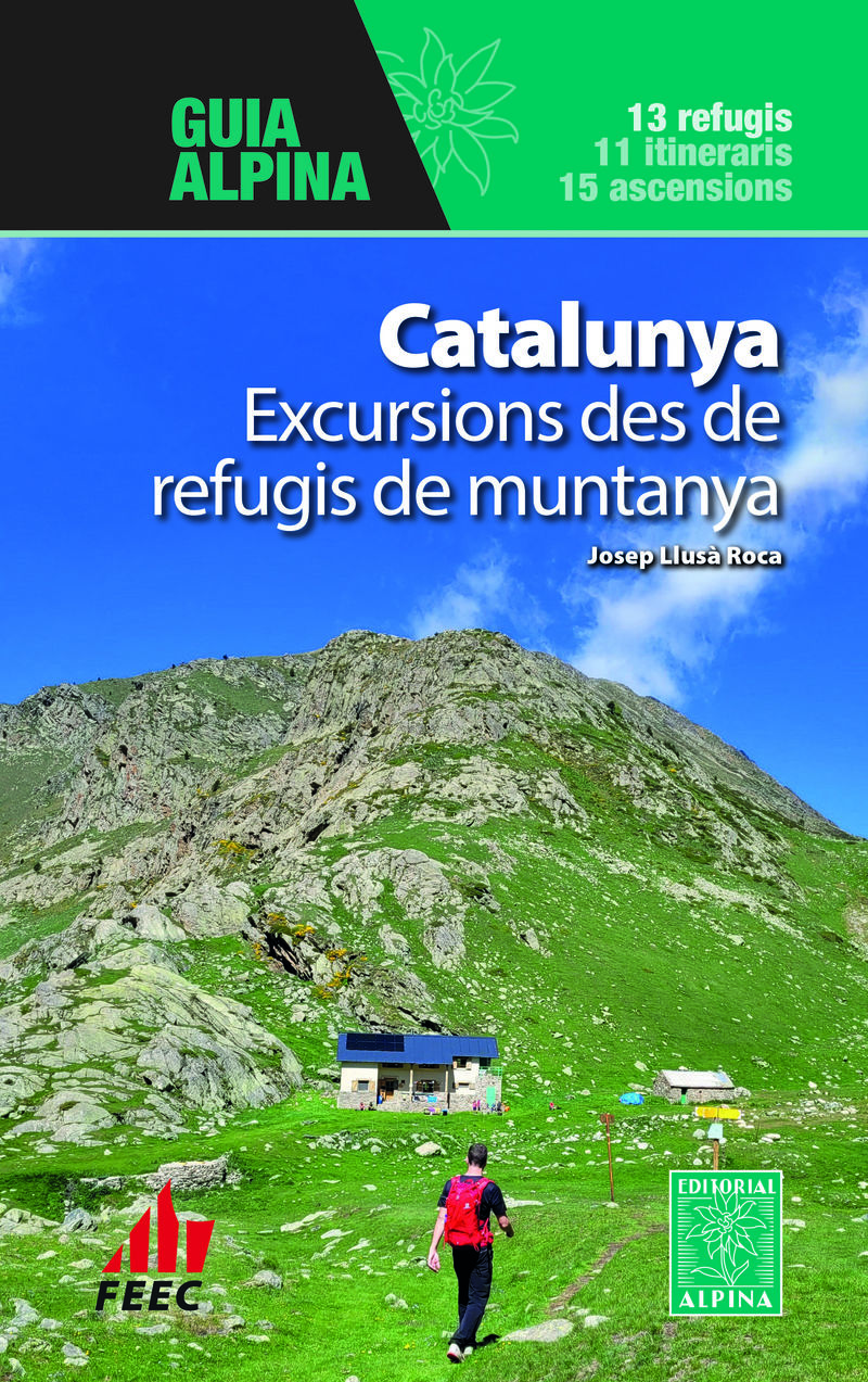 EXCURSIONS DES DE REFUGIS DE MUNTANYA
