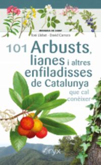 101 ARBUSTS, LIANES I ALTRES ENFILADISSES