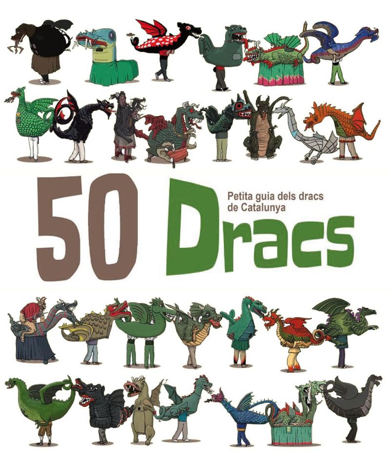 50 DRACS. PETITA GUIA DELS DRACS DE CATALUNYA