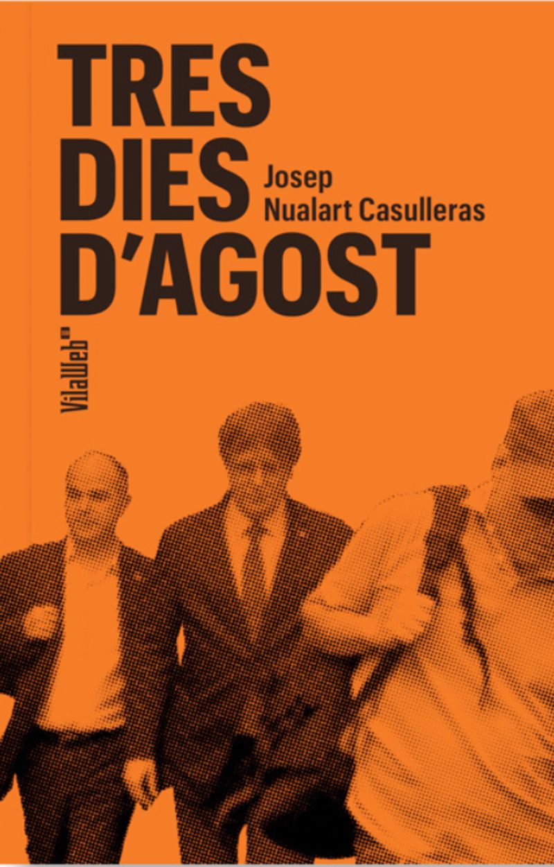 TRES DIES D'AGOST