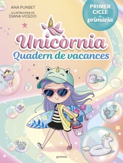 UNICÒRNIA QUADERN DE VACANCES PRIMER CICLE