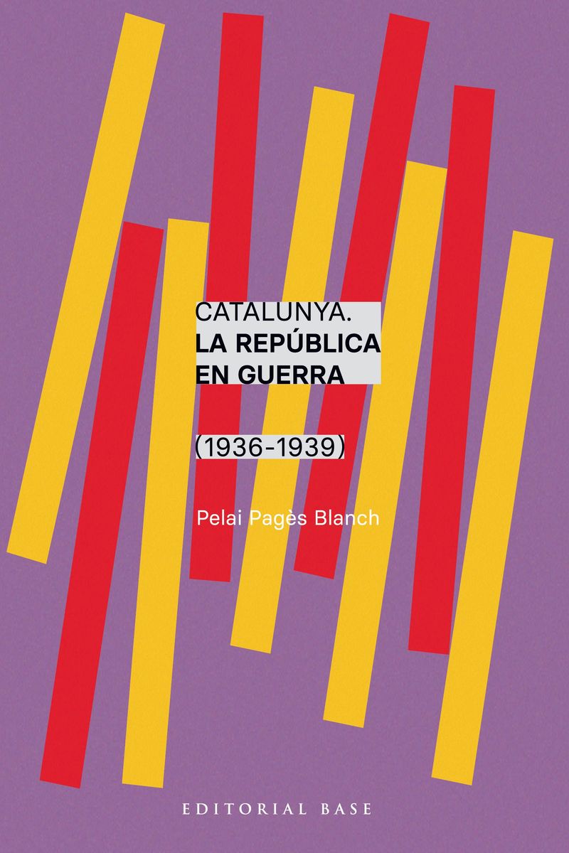 CATALUNYA. LA REPÚBLICA EN GUERRA