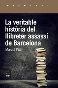 LA VERITABLE HISTÒRIA DEL LLIBRETER ASSASÍ